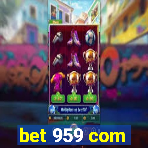 bet 959 com